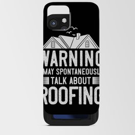 Roofing Roof Worker Contractor Roofer Repair iPhone Card Case