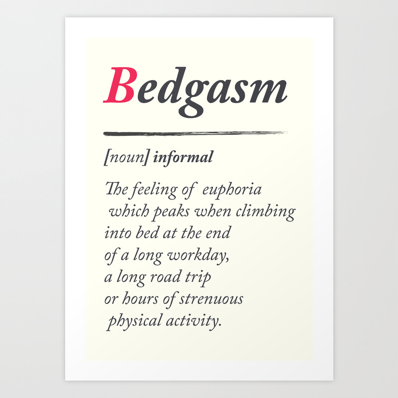 Bedgasm Dictionary Definition Word Meaning Illustration Chill.