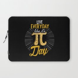 Math Meme Math Nerd Live Everyday Like Pi Day Laptop Sleeve