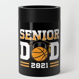 Proud Dad Basketball Senior 2021 Can Cooler