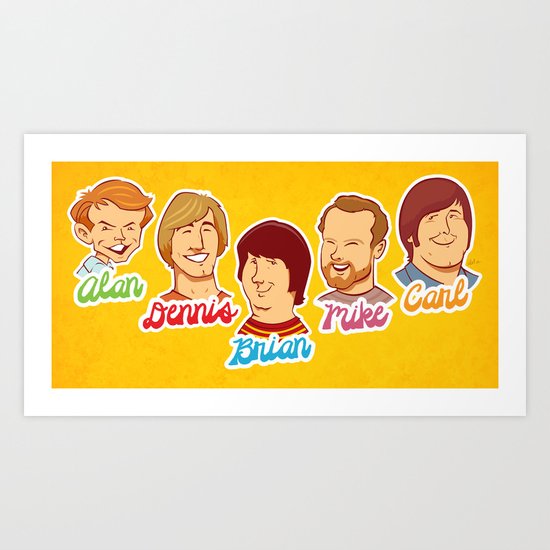 Alan & Dennis & Brian & Mike & Carl Art Print