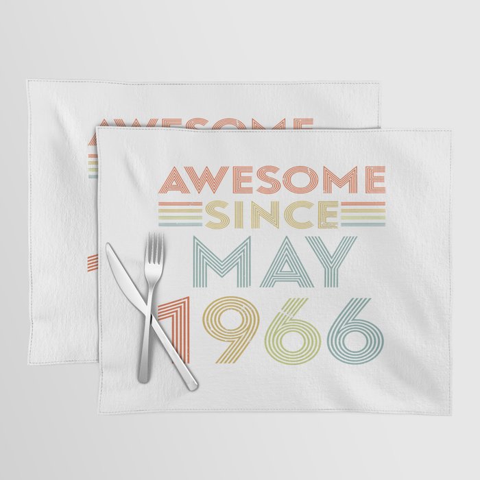 Awesome Since May 1966 Placemat