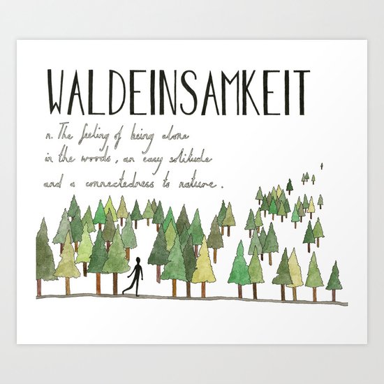 Waldeinsamkeit Art Print