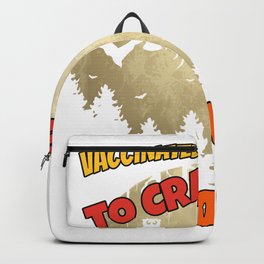 Vaccinated and ready to crush Halloween - Funny Halloween Gift Backpack