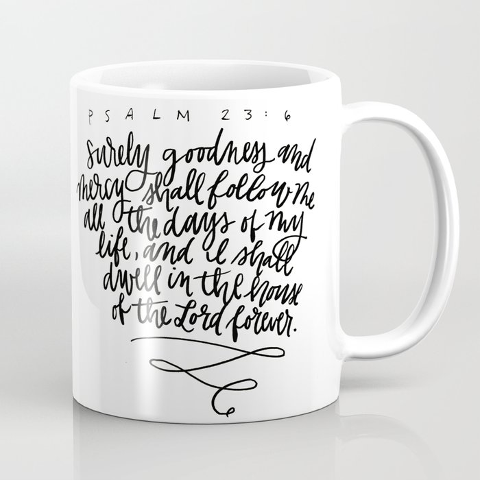 Psalm 23 Coffee Mug By Themadehaven Society6