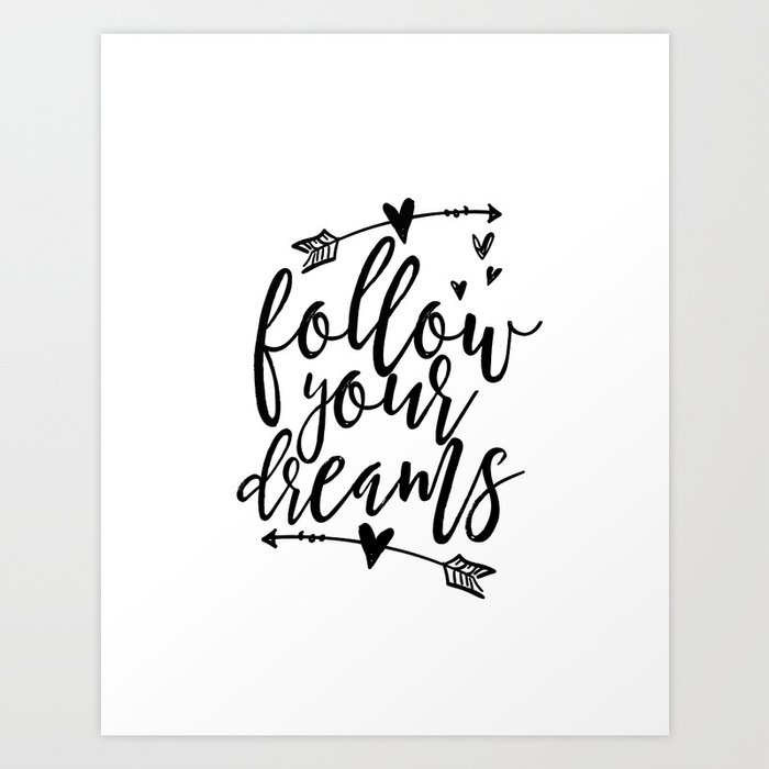 Follow Your Dreams Baby Room Decor Baby Boy Gift Follow Your Arrow Arrow Wall Decor Quotes Kids Art Print By Milos955 Society6