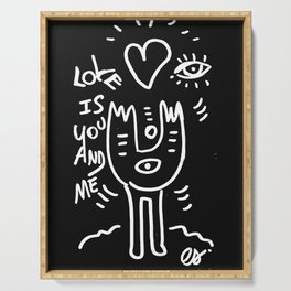 Love is You and Me Street Art Graffiti Black and White Serving Tray