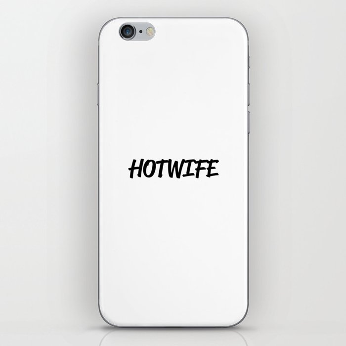 Hotwife iPhone Skin