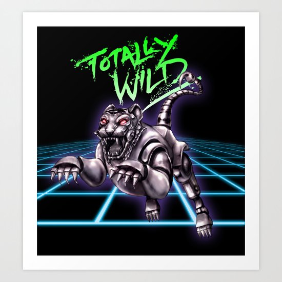 TOTALLY WILD Art Print