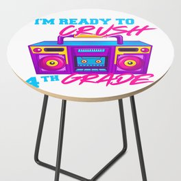 I'm Ready To Crush 4th Grade Boys Back To School 80s Boombox Side Table