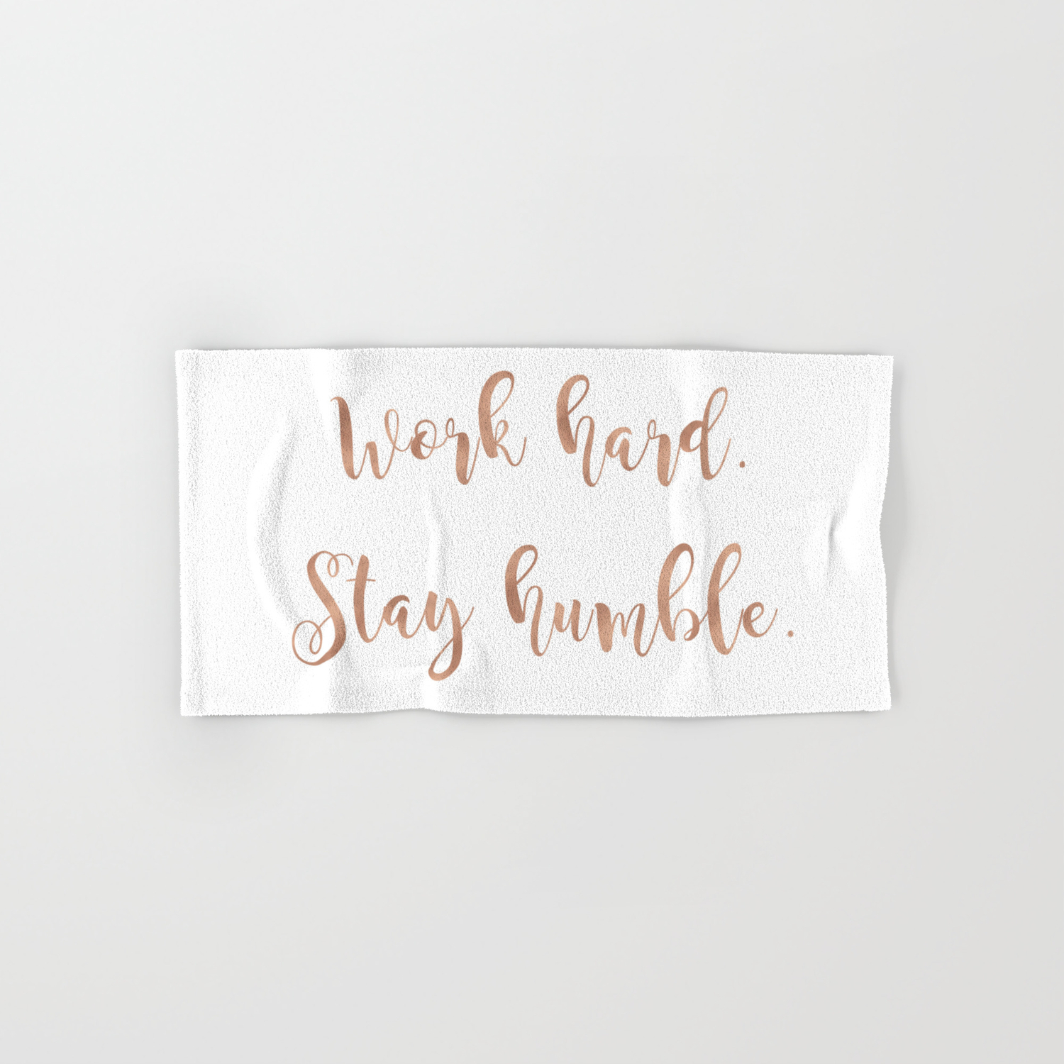 Work Hard Stay Humble Rose Gold Quote Hand Bath Towel By Peggieprints Society6