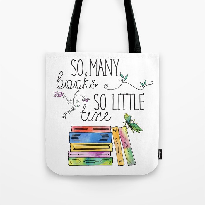 So Many Books, So Little Time Design Tote Bag