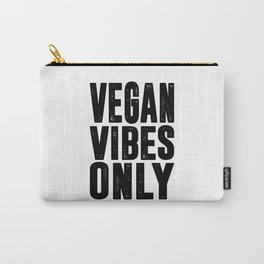 Vegan Vibes Only Carry-All Pouch | Govegan, Veganapparel, Vegan, Veganism, Veganquotes, Graphicdesign, Planbasedshirt, Goodvibesonly, Veganvibes, Digital 