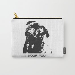 I woof you Carry-All Pouch