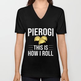Pierogi Queen Polish Recipes Dough Maker Poland V Neck T Shirt