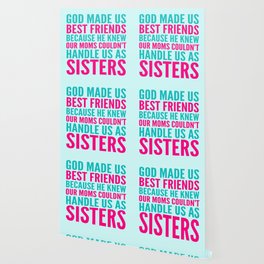 Besties Wallpaper For Any Decor Style Society6