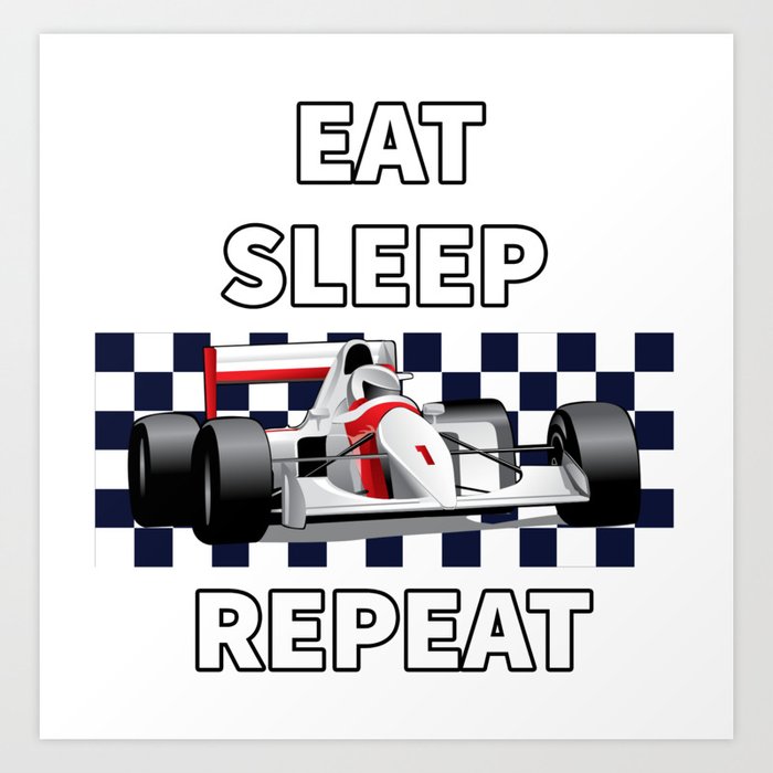 Eat Sleep Formula Repeat Art Print