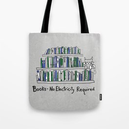 Books - No Electricity Required Tote Bag