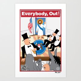 Everybody, Out! Art Print