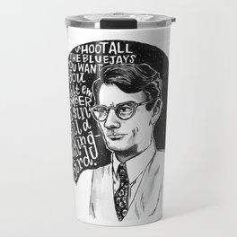 Atticus Finch Travel Mug