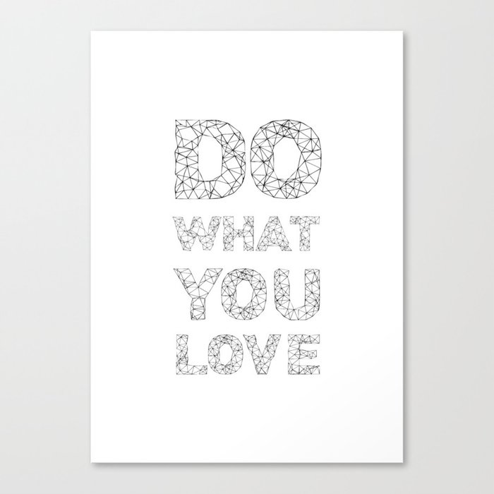 Do what you love Canvas Print