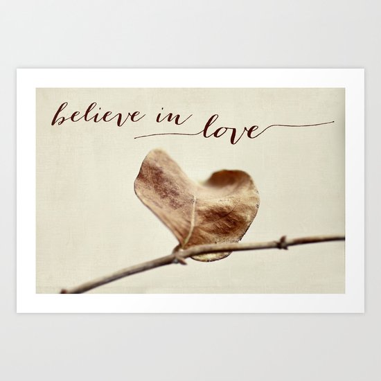 believe in love Art Print