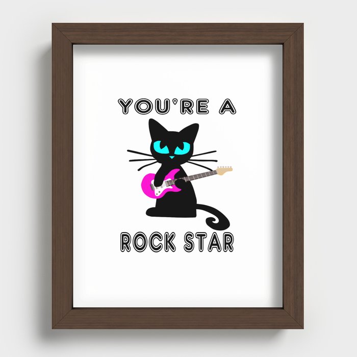 You're a Rockstar! Recessed Framed Print