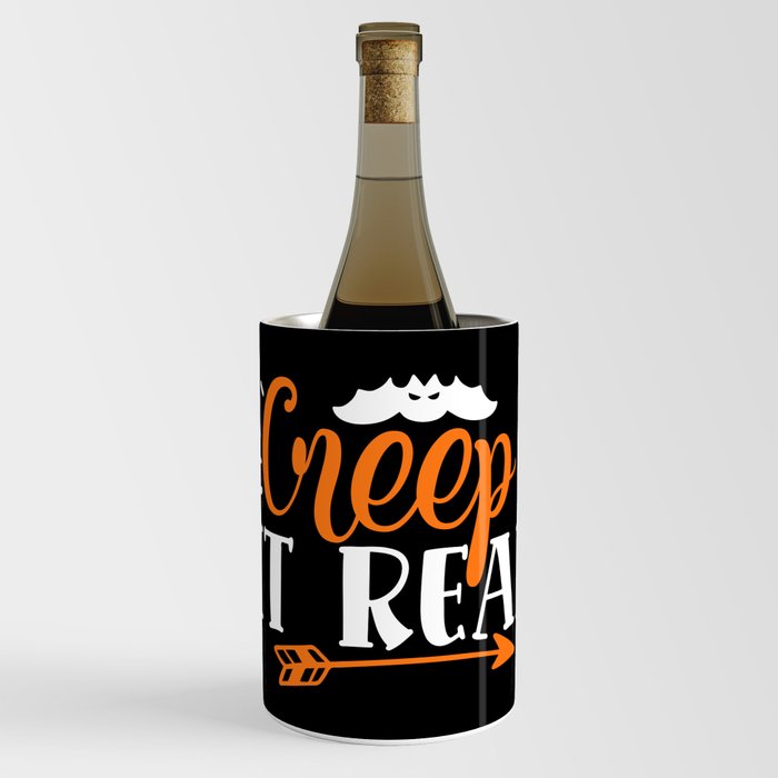 Creep It Real Funny Halloween Spooky Wine Chiller