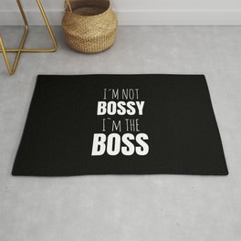 IM Not Bossy IM The Boss Rug