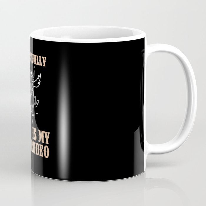 This Actually Is My First Rodeo Rodeo Country Western Cowboy Coffee Mug