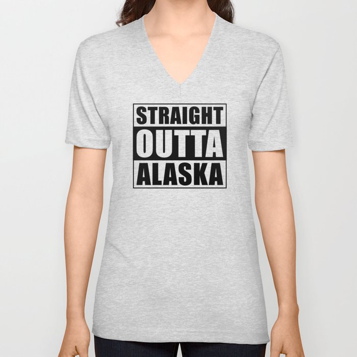 Straight Outta Alaska V Neck T Shirt