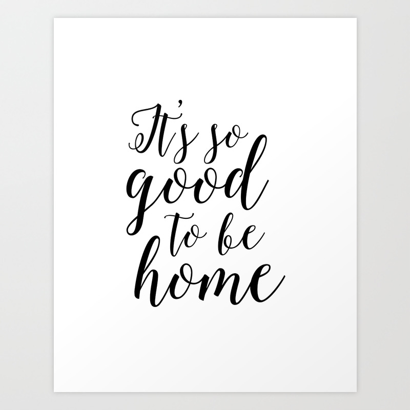 Home Wall Art Home Decor Home Sign It S So Good To Be Home Home