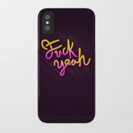 Fuck Yeah iPhone Case