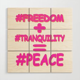 "PEACE EQUATION" Cute Design. Buy Now Wood Wall Art