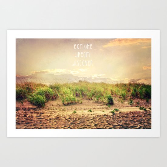 explore dream discover Art Print