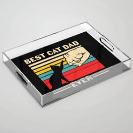 Best Cat Dad Ever Acrylic Tray
