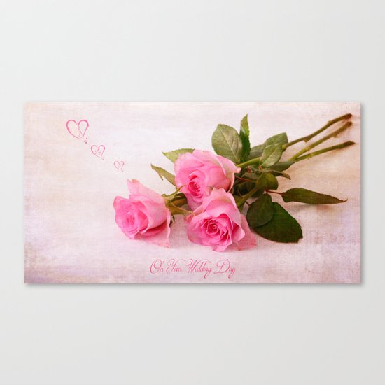 On Your Wedding Day Canvas Print