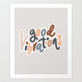 Good Vibrations Art Print