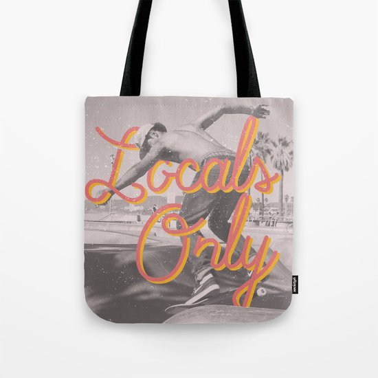 Locals Only Tote Bag