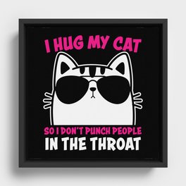 Funny Cat Lover Saying Framed Canvas