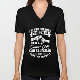 Used Car Salesman Auto Seller Dealership V Neck T Shirt