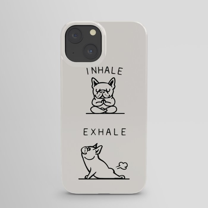 Inhale Exhale Frenchie iPhone Case