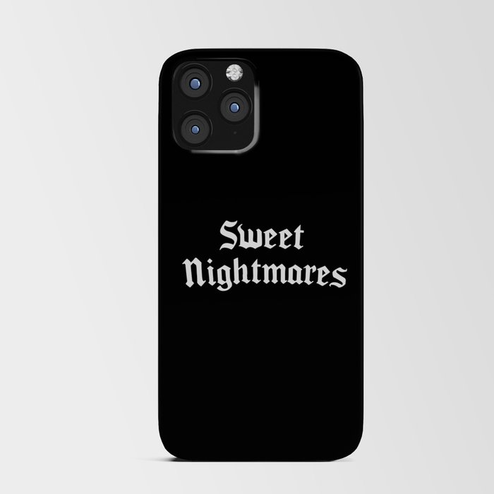 Sweet Nightmares Gothic Quote iPhone Card Case