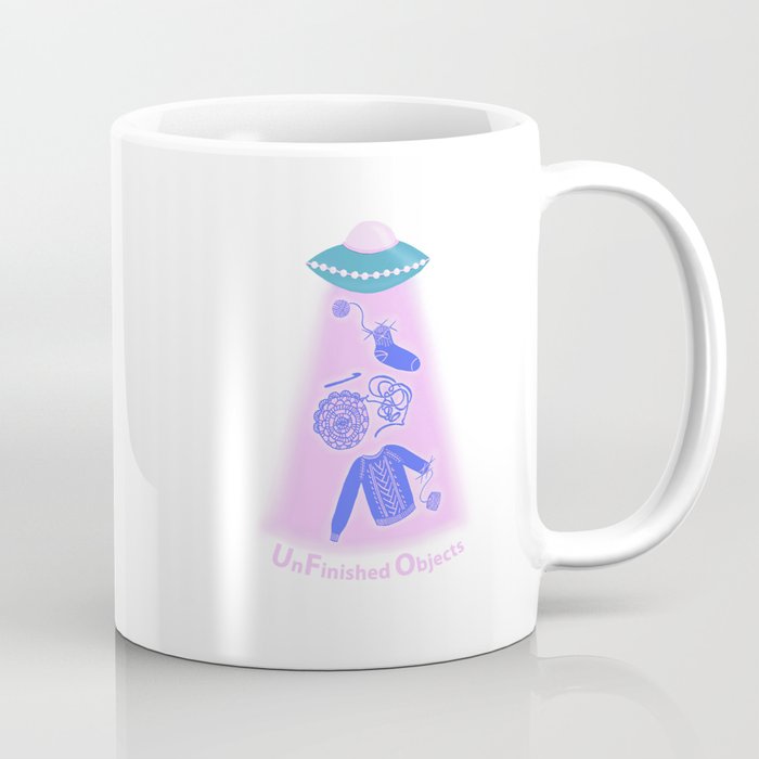 UnFinished Objects-UFO's Coffee Mug