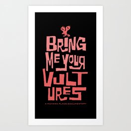 Bring Me Your Vultures (vertical) Art Print