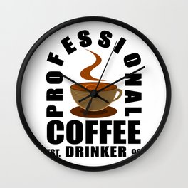 Professional Coffee Drinker Wall Clock