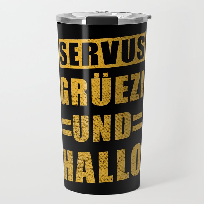 Servus Grüezi And Hallo Travel Mug