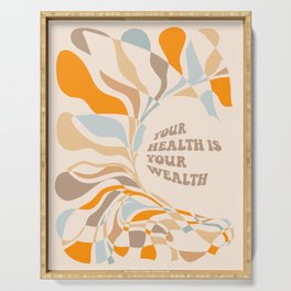 YOUR HEALTH IS YOUR WEALTH with Liquid retro abstract pattern in orange and blue Serving Tray