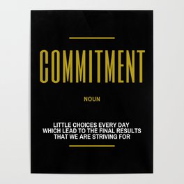 Commitment Inspirational Quote Poster