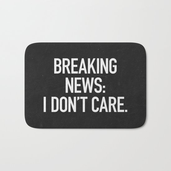 News: I Don't Care Bath Mat